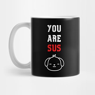 You Are Sus - Suspicious Dog Puppy Sketch Mug